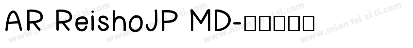 AR ReishoJP MD字体转换